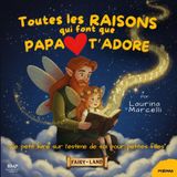 Les RAISONS qui font que PAPA T'ADORE: Un livre sur l'estime de soi pour petites filles LE CADEAU PARFAIT pour les jeunes papas, nouveaux parents et enfants