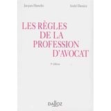 Les Regles De La Profession D'Avocat. 8eme Edition