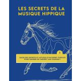 Les secrets de la musique hippique: Guide des secrets et astuces d’un expert Turfiste pour gagner de l'argent aux courses.