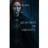 Les secrets de l'Argenté. (Surnaturel Equilibre, Band 1)