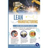 Les Secrets du Lean – Identifier et éliminer les 7 gaspillages pour un maximum d’efficacité: Repérez et supprimez les Muda pour booster la performance ... 4.0 – Série complète en 4 volumes, Band 1)