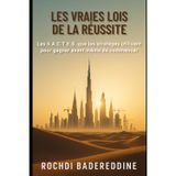 LES VRAIES LOIS DE LA RÉUSSITE: Les 5 A.C.T.E.S. que les stratèges utilisent pour gagner avant même de commencer