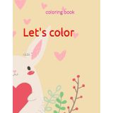 LET'S COLOR: Coloring book