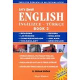 LET´S SPEAK ENGLISH / İNGİLİZCE - TÜRKÇE BOOK 3 - BEKIR ORHAN DOĞAN