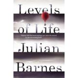 Levels of Life Julian Barnes