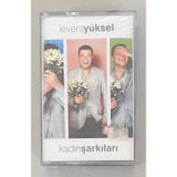 Levent Yüksel Kadın Şarkıları Kaset (Sıfır Jelatinli)