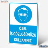 Levhadepo Özel Iş Gözlüğünüzü Kullanınız Iş Güvenliği Uyarı ve Yönlendirme Levhası - Dekota - 50X70