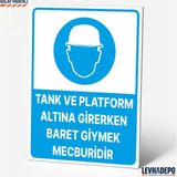 Levhadepo Tank ve Platform Altın Girerken Baret Giymek Mecburidir Iş Güvenliği Uyarı Levhası - 35X50