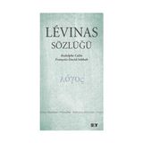 LEVINAS SÖZLÜĞÜ - RODOLPHE CALIN;FRANÇOİS DAVID SEBBAH