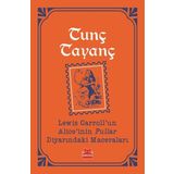 Lewis Carroll un Alice'nin Pullar Diyarındaki Maceraları Turuncu Kitaplar - Tunç Tayanç