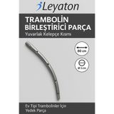 Leyaton Trambolin Kavisli Bağlantı Borusu Çember Borusu 80 cm Çap 3 cm, Tek Ebat, kavisliboru, Gri