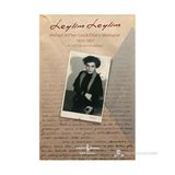 Leylim Leylim Ahmed Arif'ten Leylâ Erbil'e Mektuplar - Ahmed Arif
