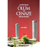 Lezzetleri Kaçıran Ölüm ve Cenaze Hakkında Meseleler - Adem Şener
