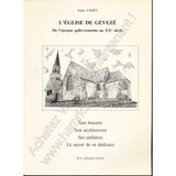 L'église de Gévezé de l'époque gallo-romaine au XXe siècle : Son histoire, son architecture, ses sablières, le secret de sa dédicace