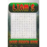LIAM’s Word Search is packed with 50 fun, family-friendly puzzles!: LIAM, This special word search book was created just for you! 50 Family-friendly ... your brain, and enjoy some screen-free fun!