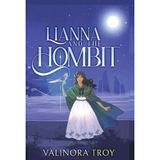 Lianna and the Hombit: A heart-warming story of the healing power of friendship when all seems lost