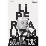 Liberalizm - Ludwig von Mises