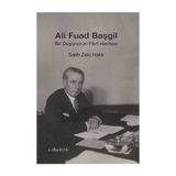 Liberte Yayınları Ali Fuad Başgil - Bir Düşünürün Fikri Haritası