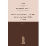 Liberus Roma İmparatorluğu'nun Gerileyiş ve Çöküş Tarihi - Cilt 4
