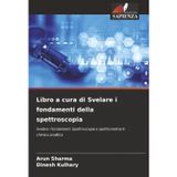 Libro a cura di Svelare i fondamenti della spettroscopia