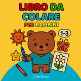 Libro da colorare 1 2 3 anni: 40 immagini facili di animali, veicoli, cibo e oggetti quotidiani: Primo libro da colorare bambini piccoli • Disegni grandi e semplici • Stimola creatività e motricità