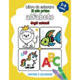 Libro da colorare Il mio primo alfabeto degli animali: Attività creativa per bambini dai 2 ai 5 anni | Gioca, colora e impara!