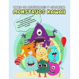 LIBRO DE ACTIVIDADES Y COLOREAR MONSTRUOS KAWAII: Dibuja, pinta, resuelve y crea con monstruos adorables. Un cuaderno ideal para colorear, jugar y compartir momentos únicos en familia.