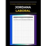Libro de Registro de Jornada Laboral | Control de Entrada y Salida para Empleados: Para el Seguimiento de las Horas Laborales de los Empleados y Firmas | horas trabajadas | Cuaderno Profesional