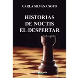Libro historias de noctis el despertar