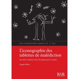 L'iconographie des tablettes de malédiction: Envoûter et dessiner dans l'Antiquité gréco-romaine: 3197