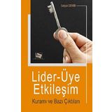 Lider Üye Etkileşim Kuramı ve Bazı Çıktıları Selçuk Demir