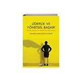 Liderlik ve Yönetsel Başarı Kadın Yöneticiler Üzerine Bir Uygulama - Candide Çulhaoğlu Uludağ