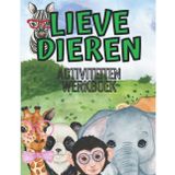 Lieve Dieren Werkboek: Werkboek voor kinderen