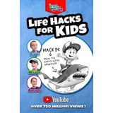 Life Hacks for Kids by The River, Wilder & Archer Show: Where hilarity meets handy, bite-sized nuggets of wisdom