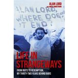 Life in Strangeways: From Riots to Redemption, My Thirty-Two Years Behind Bars (Kapak Resmi değişebilir)