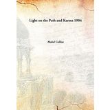 Light on the Path and Karma 1904 [Hardcover] [Hardcover] Mabel Collins