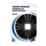 Lighting Technology Fundamentals of Control and Design - İsmail Kıyak
