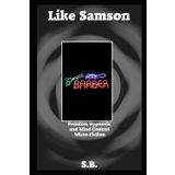 Like Samson: 51