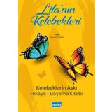 Lila'nın Kelebekleri: Kelebeklerin Aşkı Hikaye - Boyama Kitabı