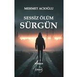 Liman Yayınevi Sesiz Ölüm Sürgün