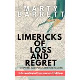 Limericks of Loss And Regret: Gripping And Poignant Interludes