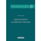 Limited Ortaklıkta Oy Hakkından Yoksunluk - F. Pelin Tokcan