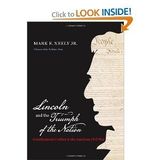 Lincoln and the Triumph of the Nation: Constitutional Conflict in the American Civil War (Littlefield History of the Civil War Era) 1st by Neely Jr., Mark E. (2011) Hardcover