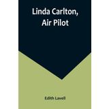 Linda Carlton, Air Pilot