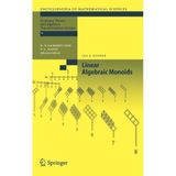 [[Linear Cebraic Monoids (Matematik Bilimleri Ansiklopedisi)]] [By: Renner, Lex] [March, 2005]