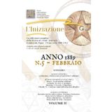 «L'INIZIAZIONE» - n.5 - Rivista indipendente di Studi Avanzati - Prima serie (1888-1912): N.5, Volume 2, Anno 1889, Febbraio («L'iniziazione» - ... Avanzati - Prima serie (1888-1912), Band 7)