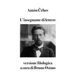 L’insegnante di lettere: versione filologica a cura di Bruno Osimo