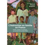 L'instruction en famille en France: Profils, mobiles et pratiques au tournant des années 2020