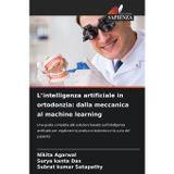 L'intelligenza artificiale in ortodonzia: dalla meccanica al machine learning