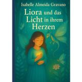 Liora und das Licht in ihrem Herzen